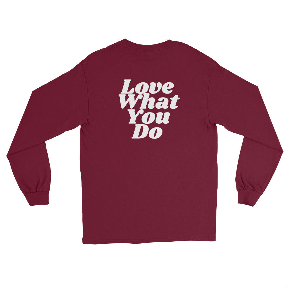 Do What You Love, Love What You Do - Long Sleeve Shirt
