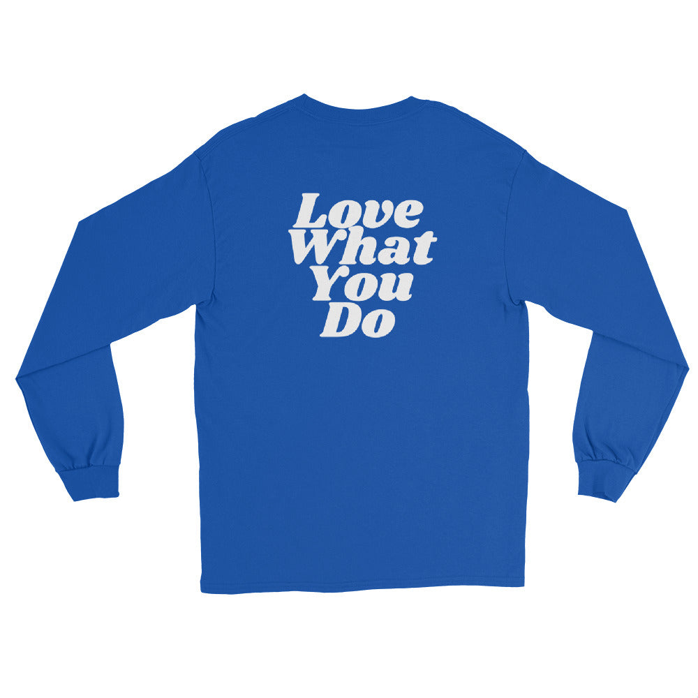 Do What You Love, Love What You Do - Long Sleeve Shirt